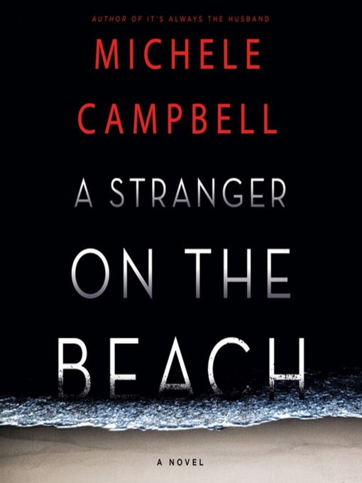 Title details for A Stranger on the Beach by Michele Campbell - Wait list
